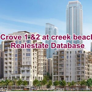 Crove 1 &2 at creek beach  Property Owners Seller  Data Leads in Dubai creek