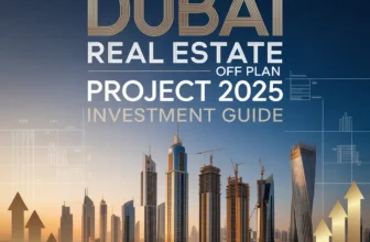 Dubai Real estate Off plan Project 2025