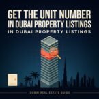 Get the Unit Number in Dubai Property Listings